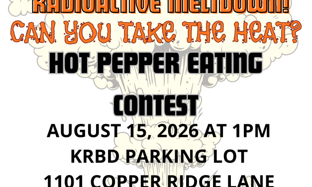 Sign Up Today! KRBD MELTDOWN: Ketchikan’s First RadioActive Pepper Eating Contest!
