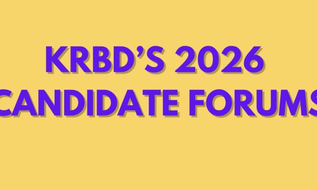 KRBD’s news team is hosting live candidate forums